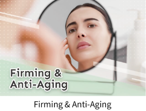 Firming & Anti-Aging